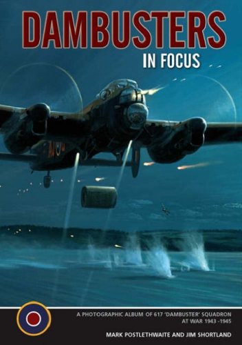 Dambusters In Focus