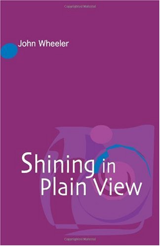 Shining in Plain View