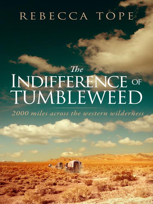 The Indifference of Tumbleweed