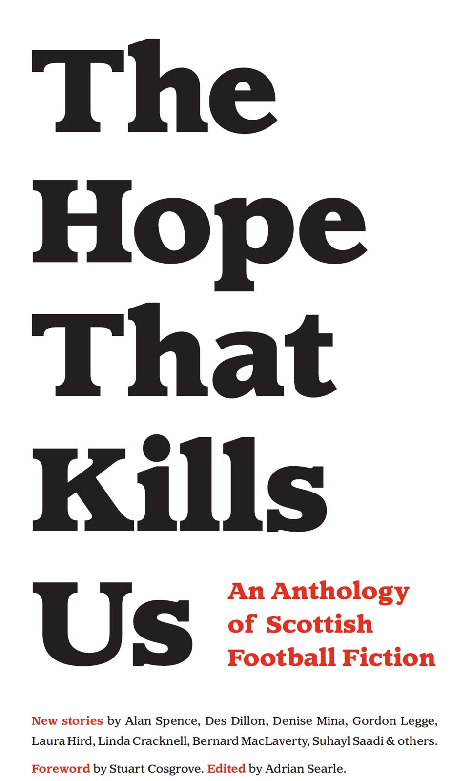 The Hope That Kills Us