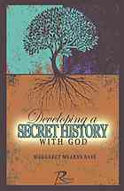 Developing a Secret History with God