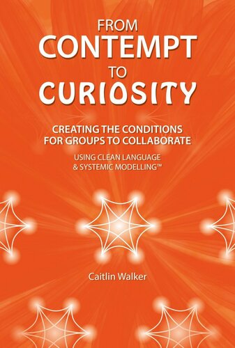 From Contempt to Curiosity - Creating the Conditions for Groups to Collaborate