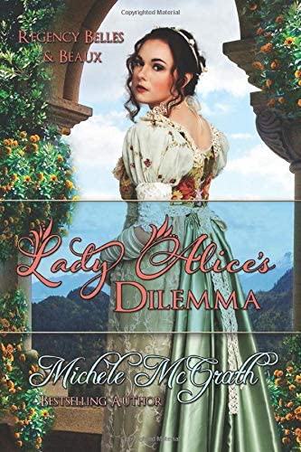 Lady Alice's Dilemma (Regency Belles and Beaux)