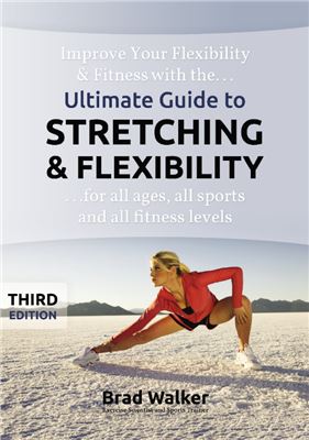 Ultimate guide to stretching & flexibility