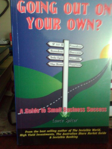 Going out on your own? : a guide to small business success