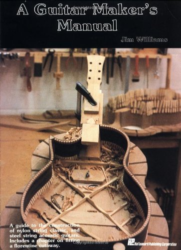 A Guitar Maker's Manual