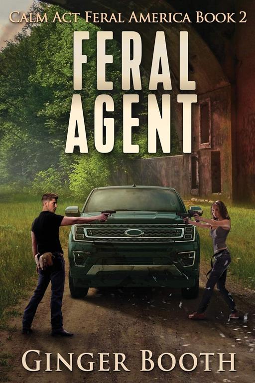 Feral Agent (Calm Act Feral America)