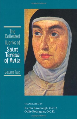 The Collected Works of St. Teresa of Avila. Volume 2