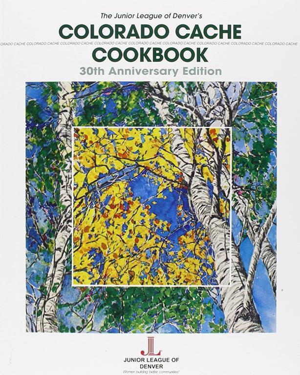 Colorado Cache Cookbook: 30th Anniversary Edition