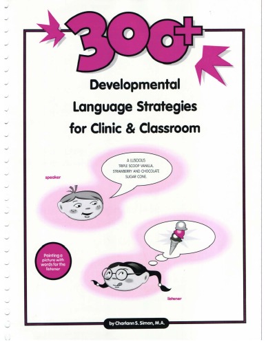 300+ developmental language strategies for clinic &amp; classroom