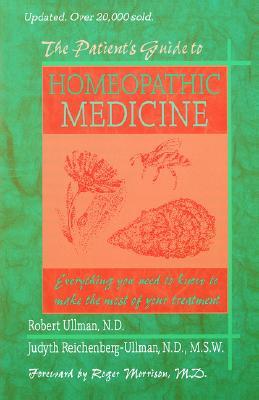 The Patient's Guide to Homeopathic Medicine