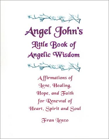 Angel John's Little Book of Angelic Wisdom