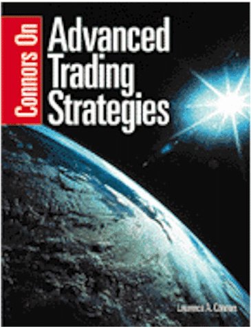 Connors on Advanced Trading Strategies