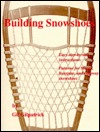 Building Snowshoes