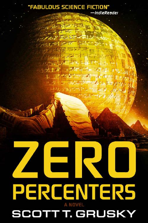 Zero Percenters: A Novel