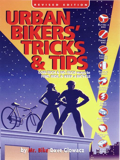 Urban Bikers' Tricks & Tips