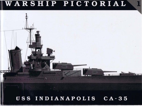 Warship Pictorial No. 1   Uss Indianapolis Ca 35