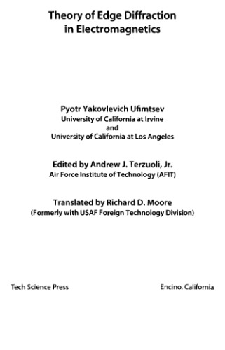 Theory Of Edge Diffraction In Electromagnetics (Crest, Contemporary Research On Emerging Sciences And Technology)