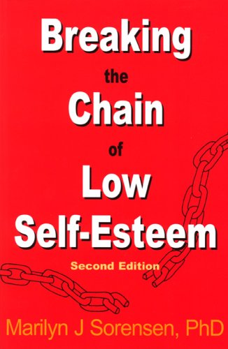 Breaking the Chain of Low Self-Esteem