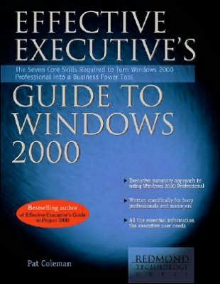 Effective Executive's Guide to Windows 2000