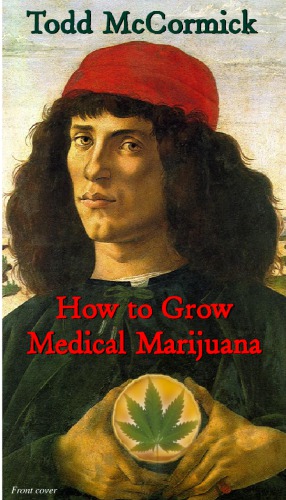 How to Grow Medical Marijuana