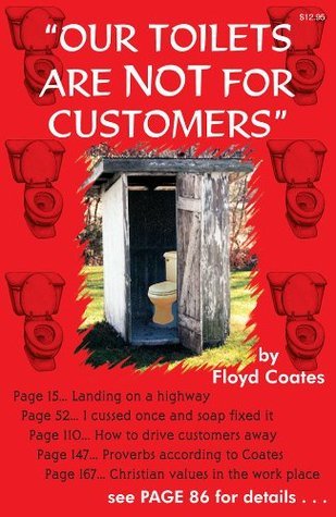 Our Toilets Are Not For Customers