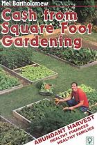 CA$H from Square Foot Gardening