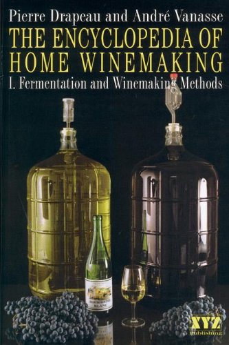 The Encyclopedia of Home Winemaking (New Revised Edition)