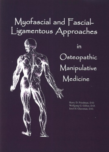 Myofascial And Fascial-Ligamentous Approaches in Osteopathic Manipulative Medicine