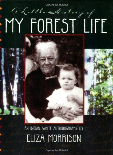 A Little History of My Forest Life