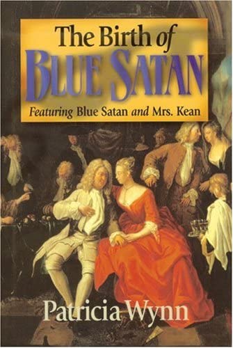 The Birth of Blue Satan: Featuring Blue Satan and Mrs. Kean (Blue Satan Mystery series)