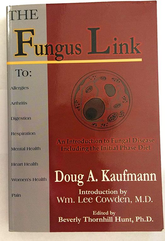 The Fungus Link: An Introduction to Fungal Disease, Including the Initial Phase Diet