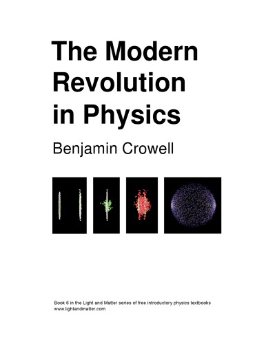 The Modern Revolution In Physics (Light And Matter, Book 6)