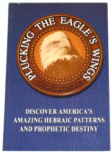 Plucking The Eagle's Wings