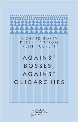 Against Bosses, Against Oligarchies