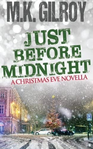 Just Before Midnight: A Christmas Eve Novella