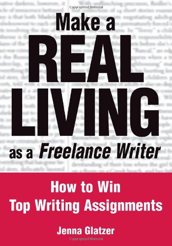 Make A REAL LIVING as a Freelance Writer