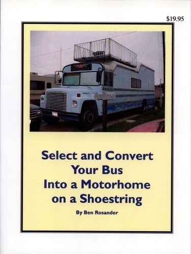 Select and Convert Your Bus into a Motorhome on a Shoestring