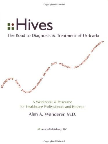 Hives: The Road to Diagnosis and Treatment of Urticaria