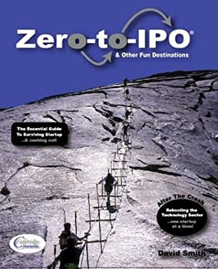 Zero-To-IPO &amp; Other Fun Destinations