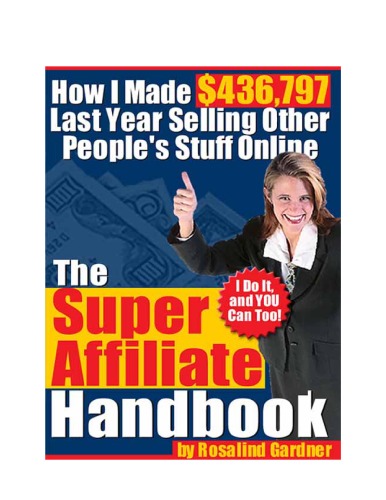 The Super Affiliate Handbook