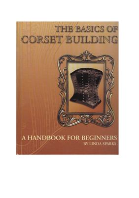 The Basics Of Corset Building