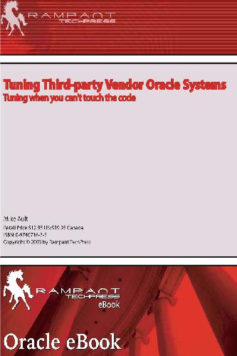 Tuning Third Party Vendor Oracle Systems Tuning When You Can't Touch The Code