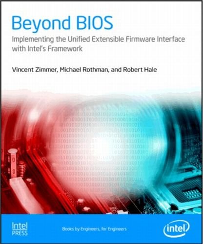 Beyond Bios Implementing The Unified Extensible Firmware Interface With Intel's Framework