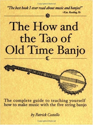 The How and the Tao of Old Time Banjo