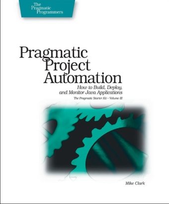 Pragmatic Project Automation