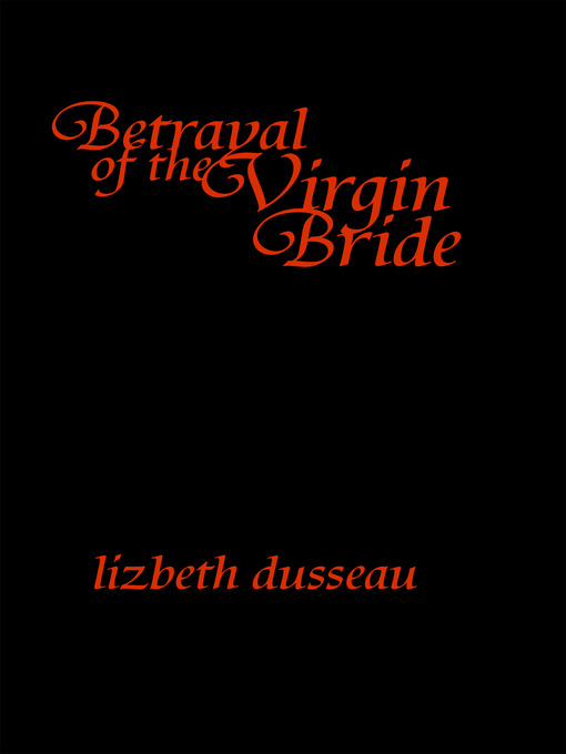 Betrayal of the Virgin Bride