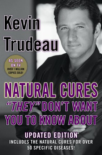 Natural Cures ''They'' Don't Want You to Know About Natural Cures ''They'' Don't Want You to Know A