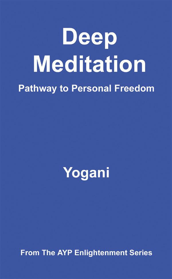 Deep Meditation - Pathway to Personal Freedom (eBook)