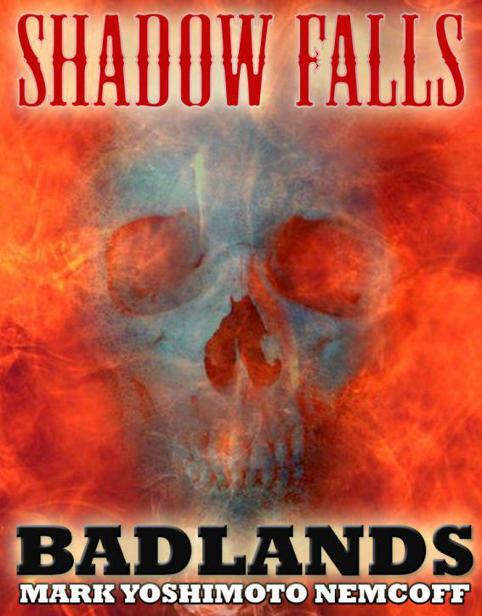 Badlands (a Shadow Falls Novel)